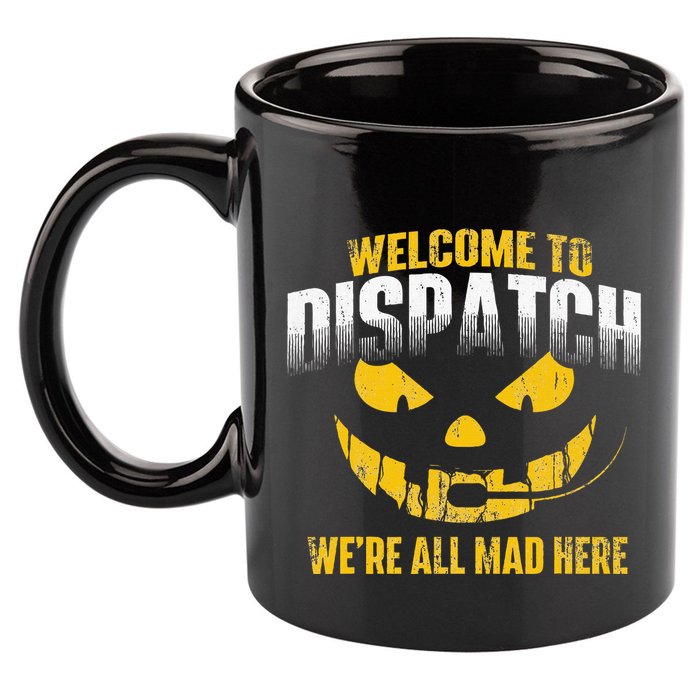 Welcome To Dispatch 911 Dispatcher Police Emergency 11oz C Handle Ceramic Mug