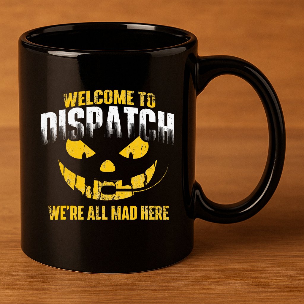 Welcome To Dispatch 911 Dispatcher Police Emergency 11oz C Handle Ceramic Mug