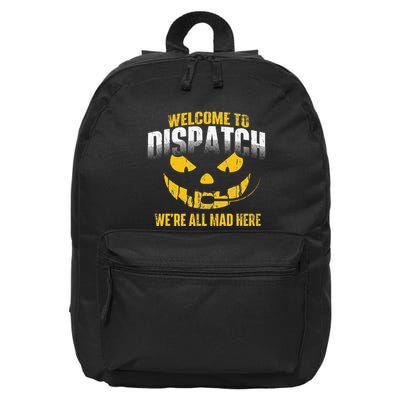Welcome To Dispatch 911 Dispatcher Police Emergency 16 in Basic Backpack