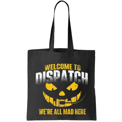 Welcome To Dispatch 911 Dispatcher Police Emergency Bag