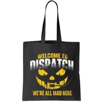 Welcome To Dispatch 911 Dispatcher Police Emergency Bag