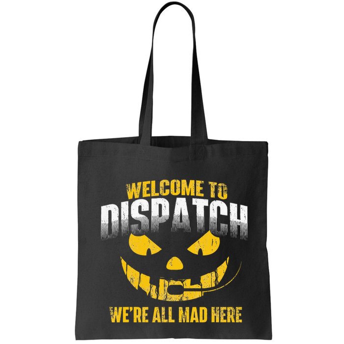 Welcome To Dispatch 911 Dispatcher Police Emergency Bag