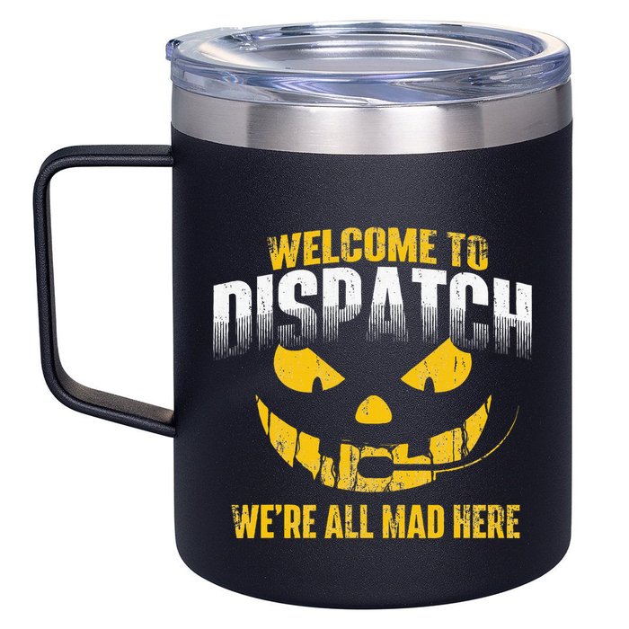 Welcome To Dispatch 911 Dispatcher Police Emergency 12oz Stainless Steel Coffee Mug