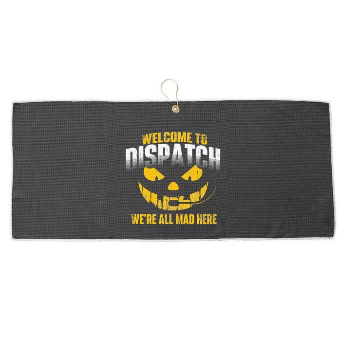 Welcome To Dispatch 911 Dispatcher Police Emergency Large Microfiber Waffle Golf Towel