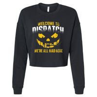 Welcome To Dispatch 911 Dispatcher Police Emergency Cropped Pullover Crew