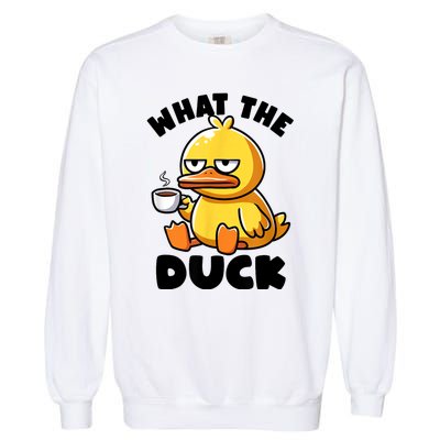 What The Duck Owner I Love Ducks Lover Funny Rubber Duck Garment-Dyed Sweatshirt