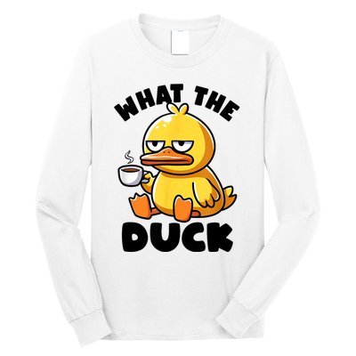 What The Duck Owner I Love Ducks Lover Funny Rubber Duck Long Sleeve Shirt