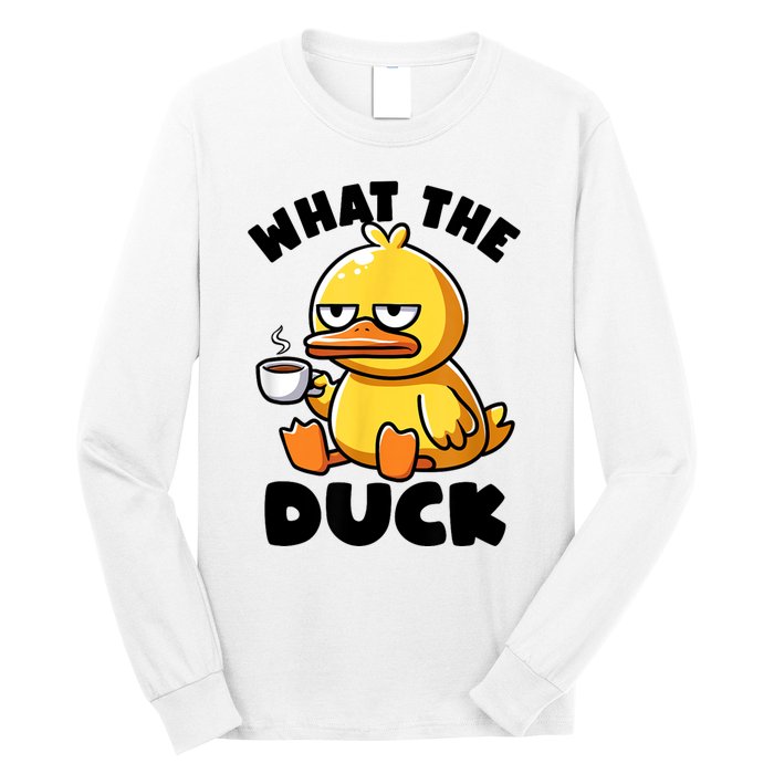 What The Duck Owner I Love Ducks Lover Funny Rubber Duck Long Sleeve Shirt