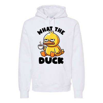 What The Duck Owner I Love Ducks Lover Funny Rubber Duck Premium Hoodie