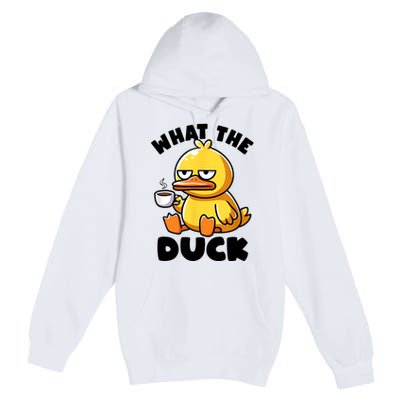 What The Duck Owner I Love Ducks Lover Funny Rubber Duck Premium Pullover Hoodie