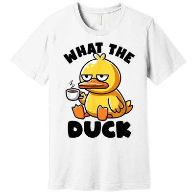 What The Duck Owner I Love Ducks Lover Funny Rubber Duck Premium T-Shirt