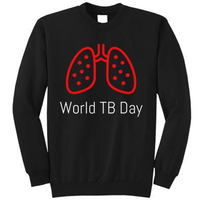 World TB Day Tuberculosis Awareness with Red Lungs Sweatshirt