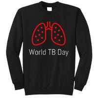 World TB Day Tuberculosis Awareness with Red Lungs Tall Sweatshirt