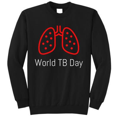 World TB Day Tuberculosis Awareness with Red Lungs Tall Sweatshirt