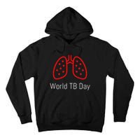 World TB Day Tuberculosis Awareness with Red Lungs Tall Hoodie