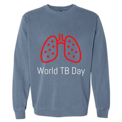 World TB Day Tuberculosis Awareness with Red Lungs Garment-Dyed Sweatshirt