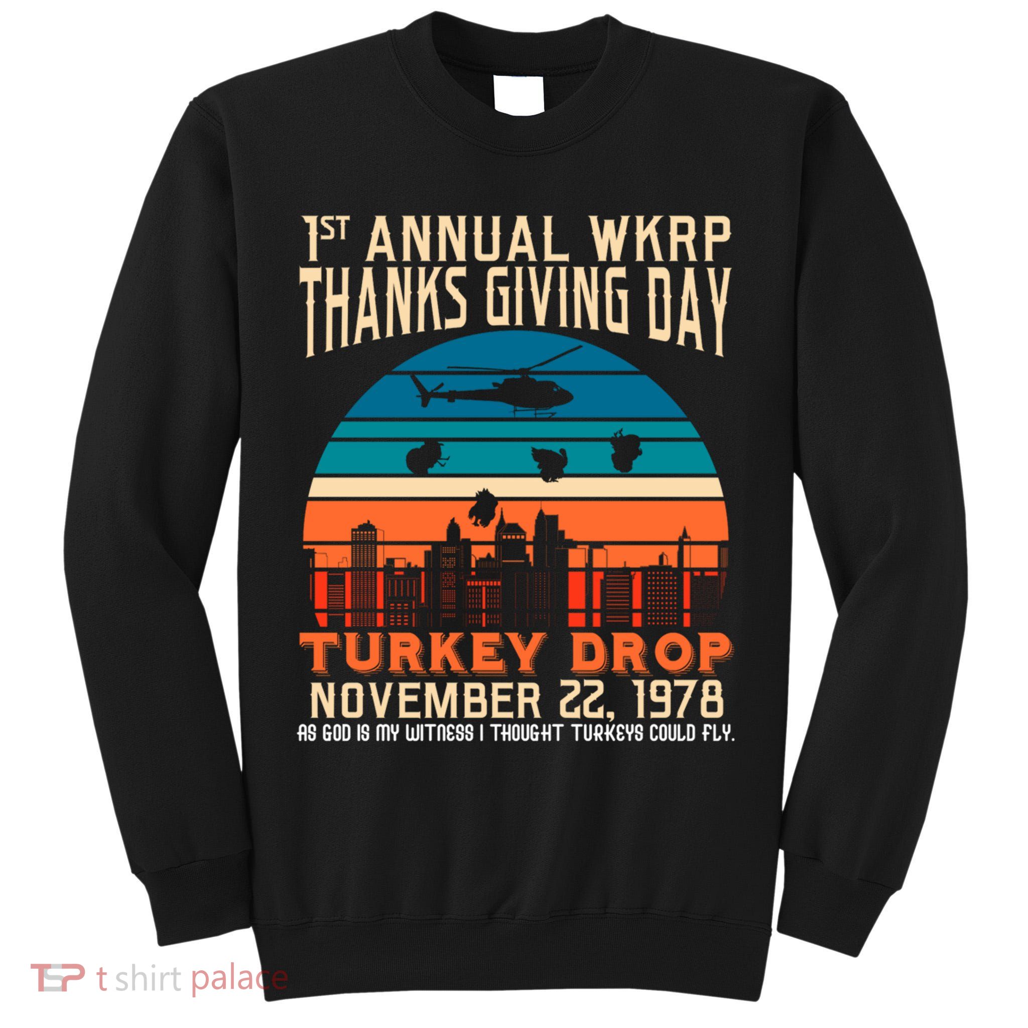 WKRP Turkey Drop 1978 Tall Sweatshirt