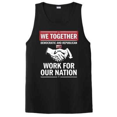 We Together Democratic And Republican Work For Our Nation PosiCharge Competitor Tank