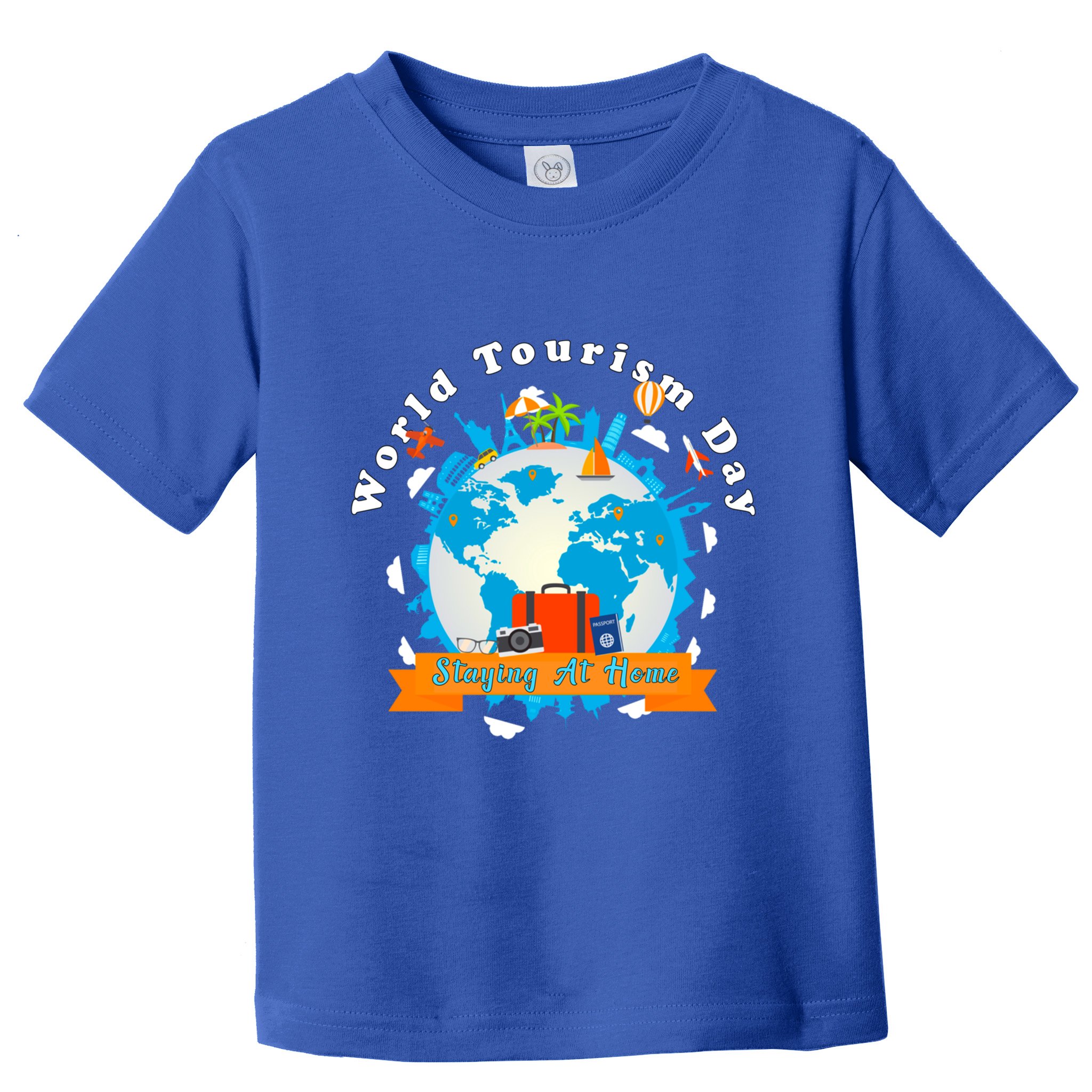 World Tourism Day Staying At Home Great Gift Toddler T-Shirt