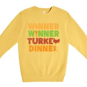 Winner Turkey Dinner Funny Thanksgiving Gamble Gambler Gift Great Gift Premium Crewneck Sweatshirt