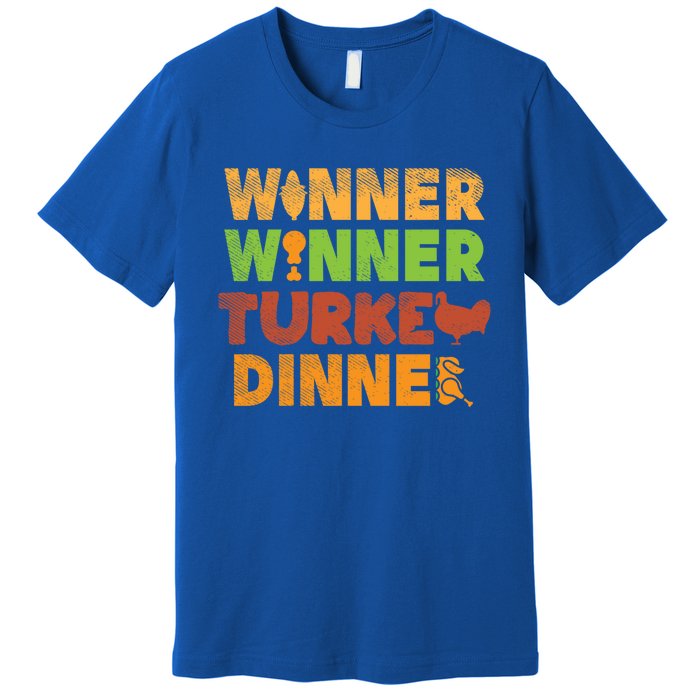 Winner Turkey Dinner Funny Thanksgiving Gamble Gambler Gift Great Gift Premium T-Shirt