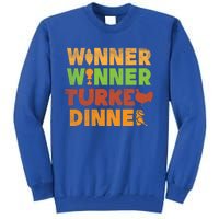 Winner Turkey Dinner Funny Thanksgiving Gamble Gambler Gift Great Gift Tall Sweatshirt