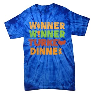 Winner Turkey Dinner Funny Thanksgiving Gamble Gambler Gift Great Gift Tie-Dye T-Shirt