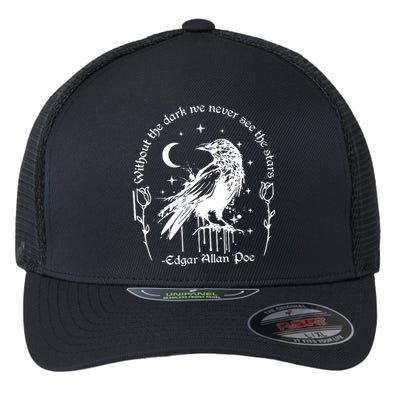 Without The Dark We Never See The Stars Teacher Funny Flexfit Unipanel Trucker Cap