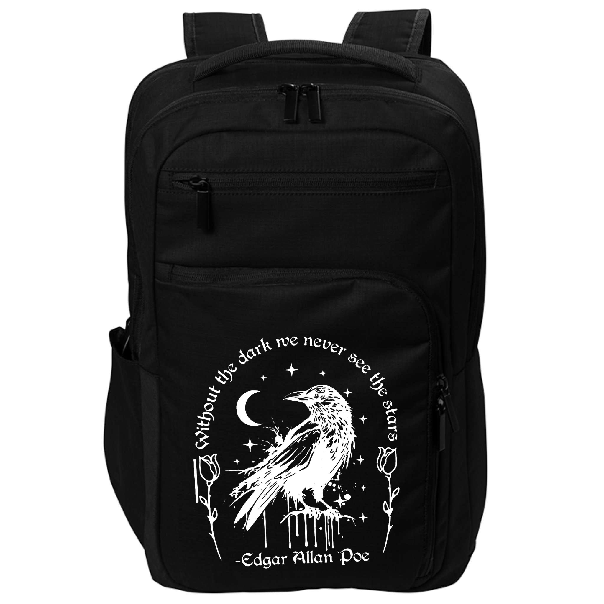 Without The Dark We Never See The Stars Teacher Funny Impact Tech Backpack