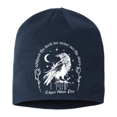 Without The Dark We Never See The Stars Teacher Funny Sustainable Beanie