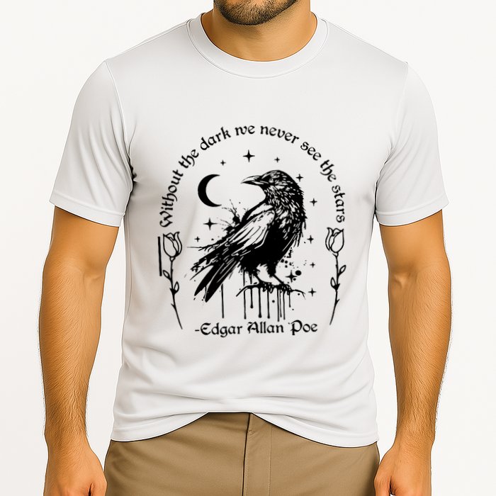 Without The Dark We Never See The Stars Teacher Funny Cooling Performance Crew T-Shirt