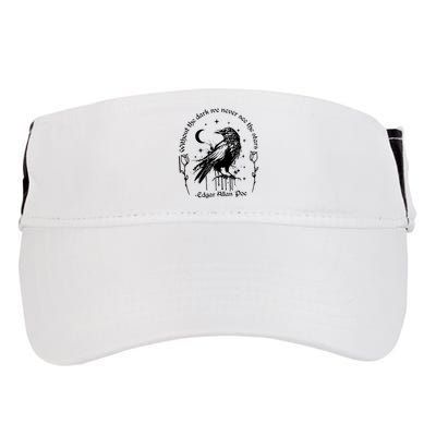 Without The Dark We Never See The Stars Teacher Funny Adult Drive Performance Visor