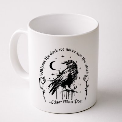 Without The Dark We Never See The Stars Teacher Funny Mug