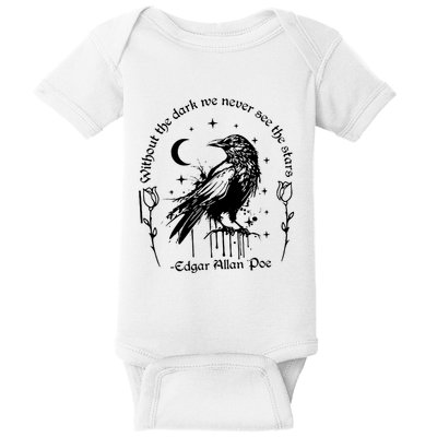 Without The Dark We Never See The Stars Teacher Funny Baby Bodysuit