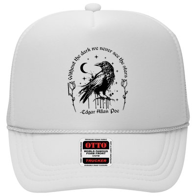 Without The Dark We Never See The Stars Teacher Funny Trucker Hat