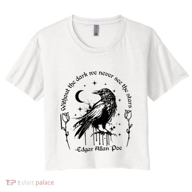 Without The Dark We Never See The Stars Teacher Funny Crop Top