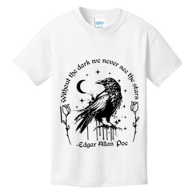 Without The Dark We Never See The Stars Teacher Funny Kids T-Shirt