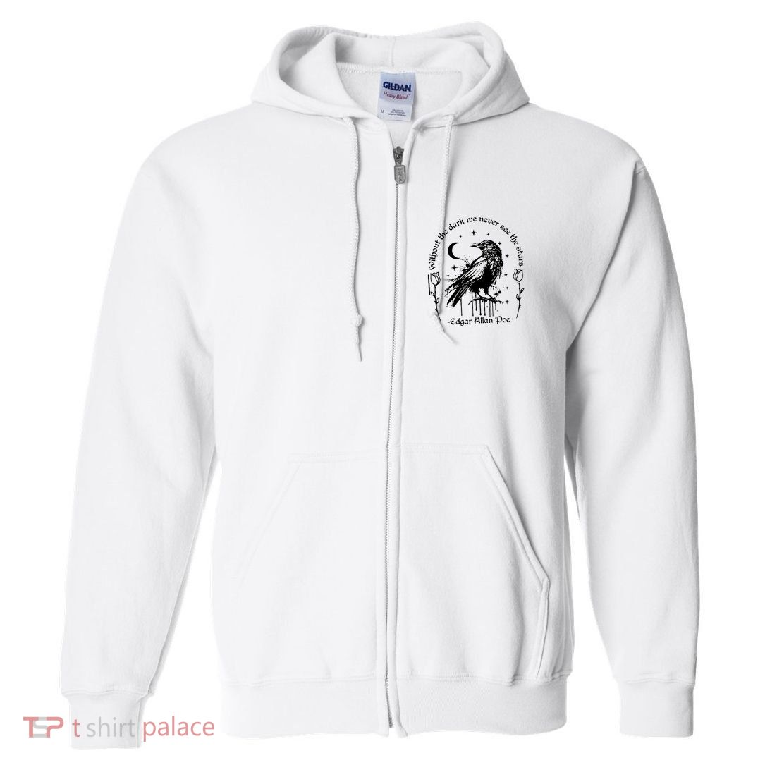 Without The Dark We Never See The Stars Teacher Funny Full Zip Hoodie