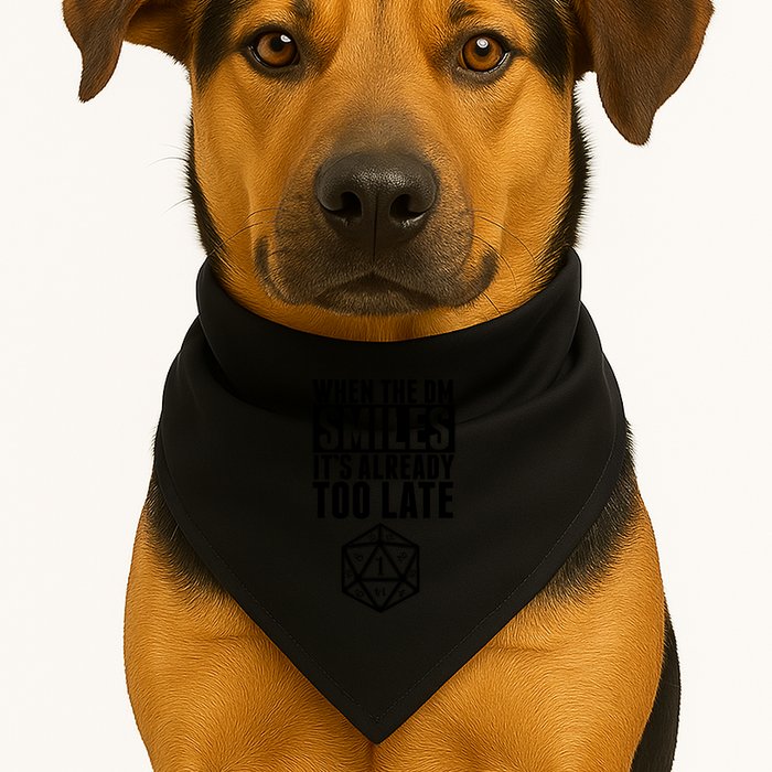 When The Dm Smiles.. It&X27;S Already Too Late USA-Made Doggie Bandana