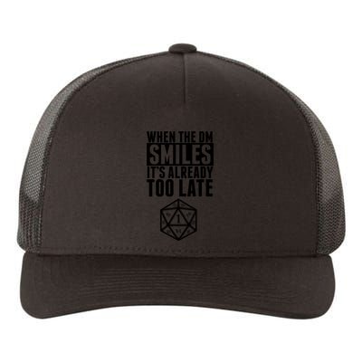 When The Dm Smiles.. It&X27;S Already Too Late Yupoong Adult 5-Panel Trucker Hat