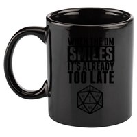 When The Dm Smiles.. It&X27;S Already Too Late 11oz C Handle Ceramic Mug