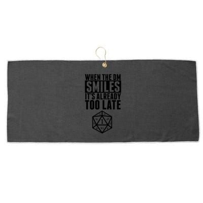 When The Dm Smiles.. It&X27;S Already Too Late Large Microfiber Waffle Golf Towel