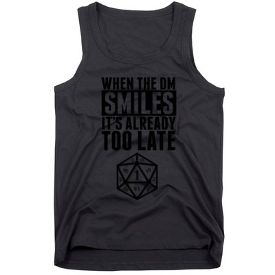 When The Dm Smiles.. It&X27;S Already Too Late Tank Top