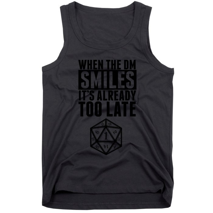 When The Dm Smiles.. It&X27;S Already Too Late Tank Top