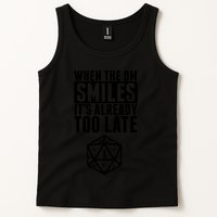 When The Dm Smiles.. It&X27;S Already Too Late Tank Top
