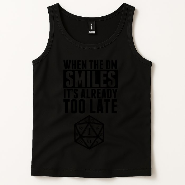 When The Dm Smiles.. It&X27;S Already Too Late Tank Top
