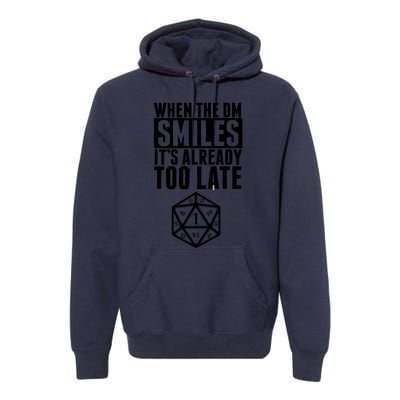 When The Dm Smiles.. It&X27;S Already Too Late Premium Hoodie