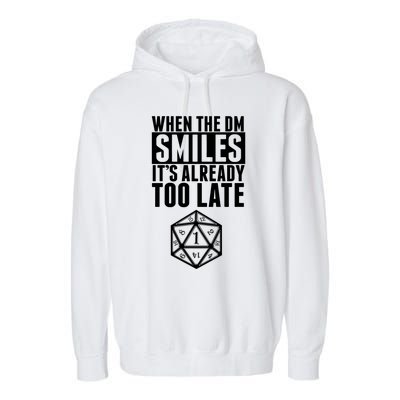 When The Dm Smiles.. It&X27;S Already Too Late Garment-Dyed Fleece Hoodie