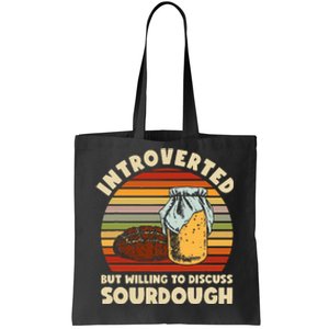 Willing To Discuss Sourdough Bread Baking Sourdough Tote Bag