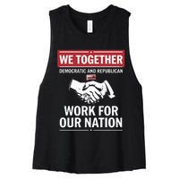 We Together Democratic And Republican Work For Our Nation Women's Racerback Cropped Tank